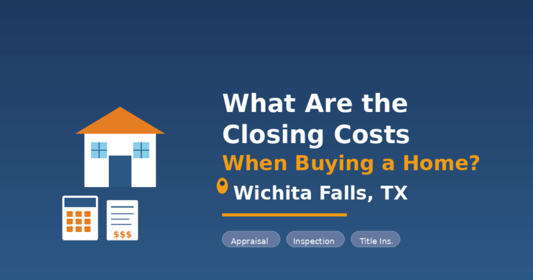 Image What are the closing costs when buying a home in Wichita Falls?