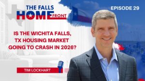 Tim Lockhart discussing 2026 housing market crash forecast in Wichita Falls TX